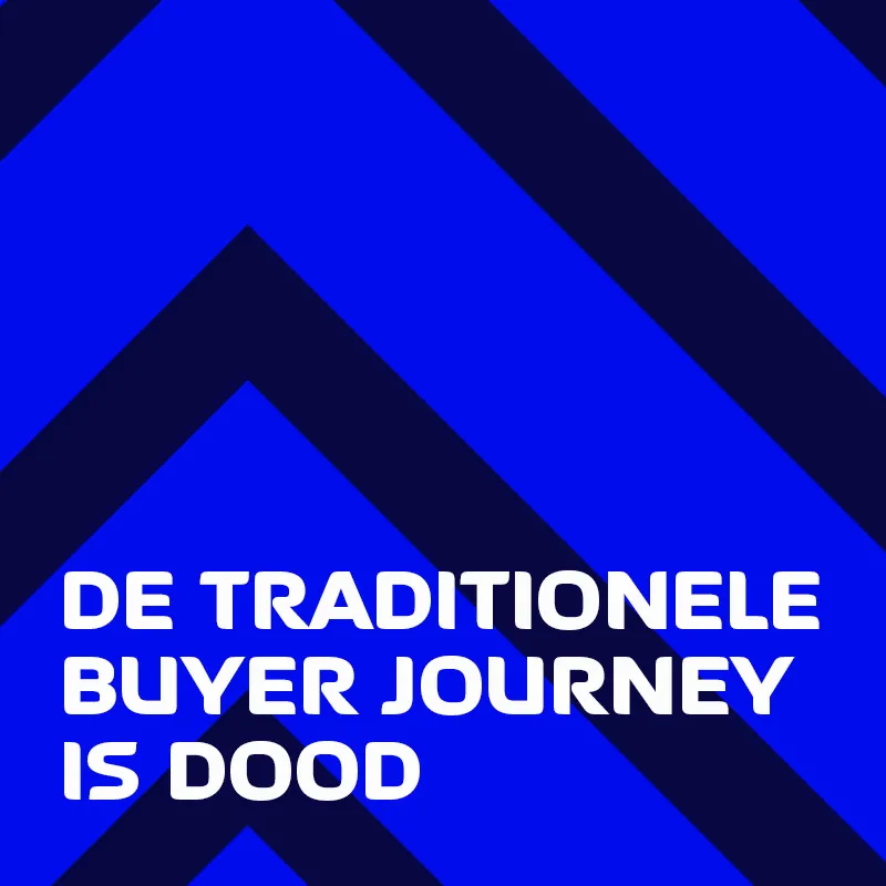 de-traditionele-buyer-journey-is-dood-form